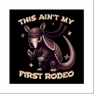 Armadillo Western Rodeo Enthusiast | This Ain't My First Rodeo Posters and Art